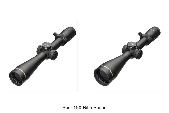 best 15x rifle scope