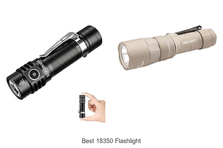 best 18350 flashlight