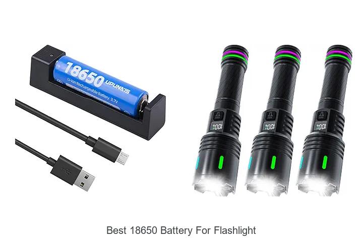 best 18650 battery for flashlight