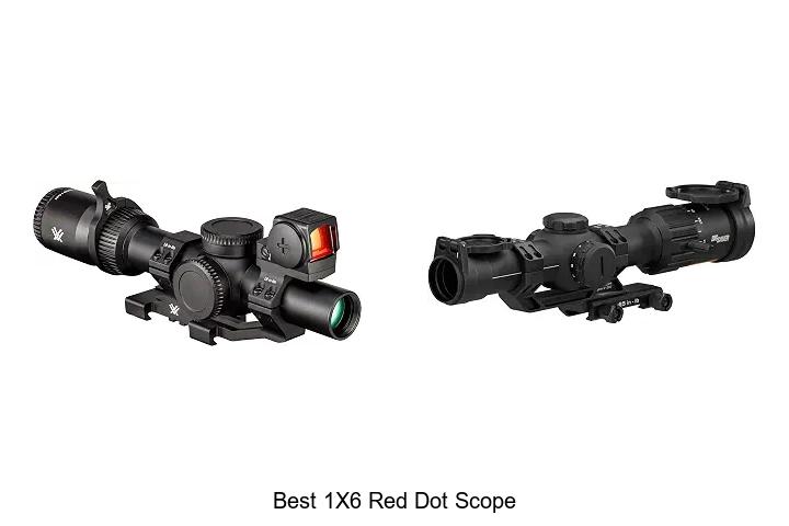 best 1x6 red dot scope