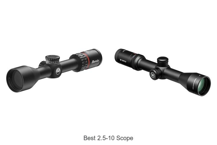 best 2.5 10 scope