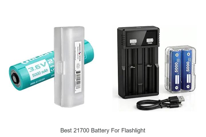 best 21700 battery for flashlight