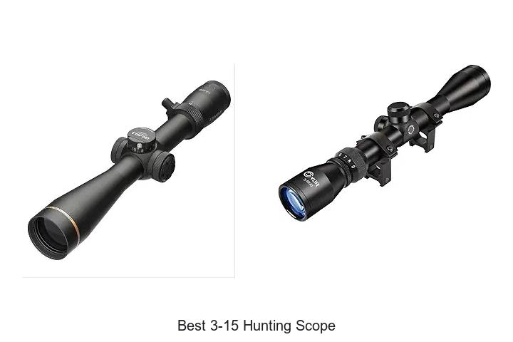 best 3-15 hunting scope