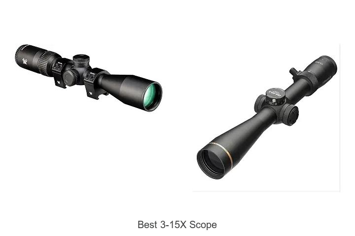 best 3-15x scope