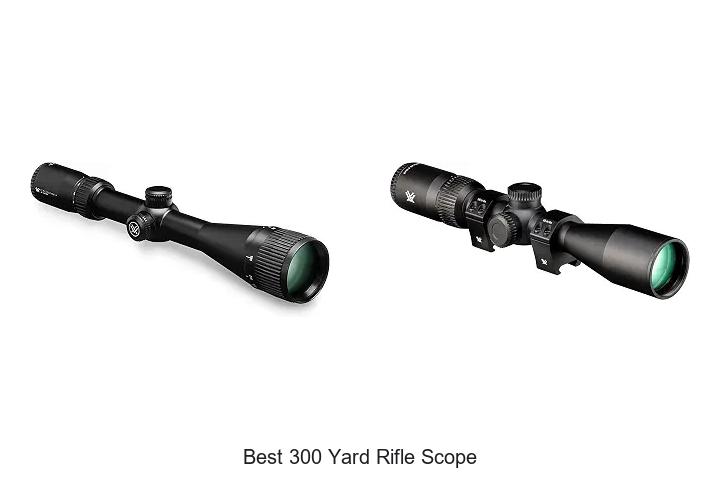 best 300 yard rifle scope