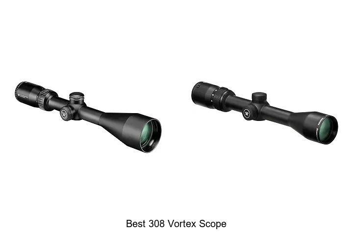 best 308 vortex scope