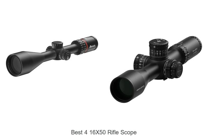 best 4 16x50 rifle scope