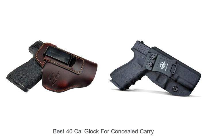 best 40 cal glock for concealed carry