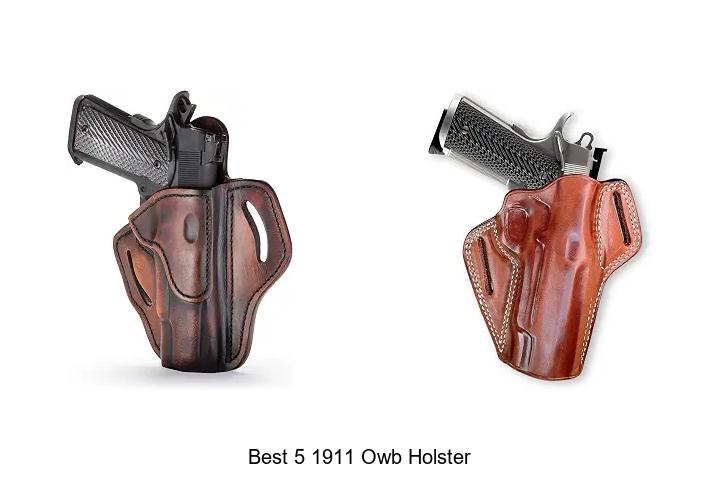 best 5 1911 owb holster