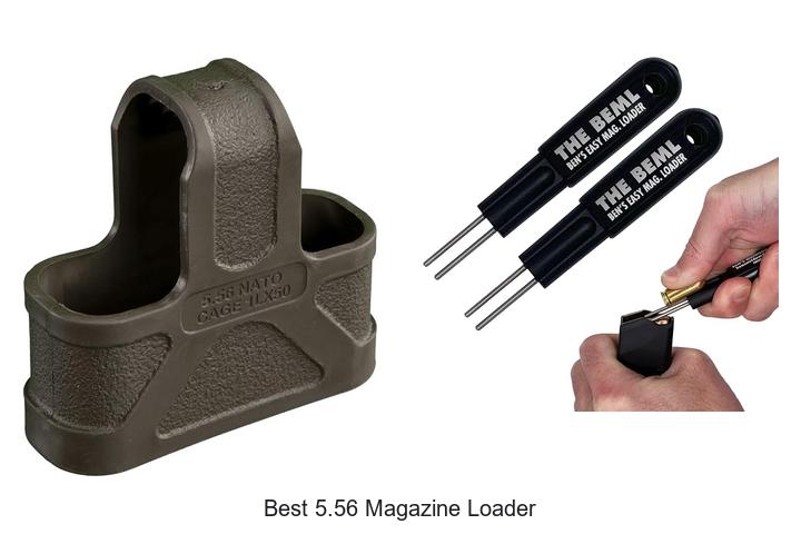 best 5.56 magazine loader