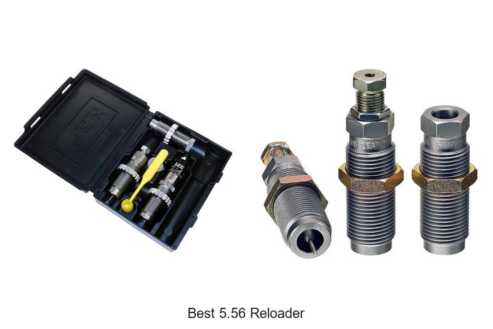 best 5.56 reloader