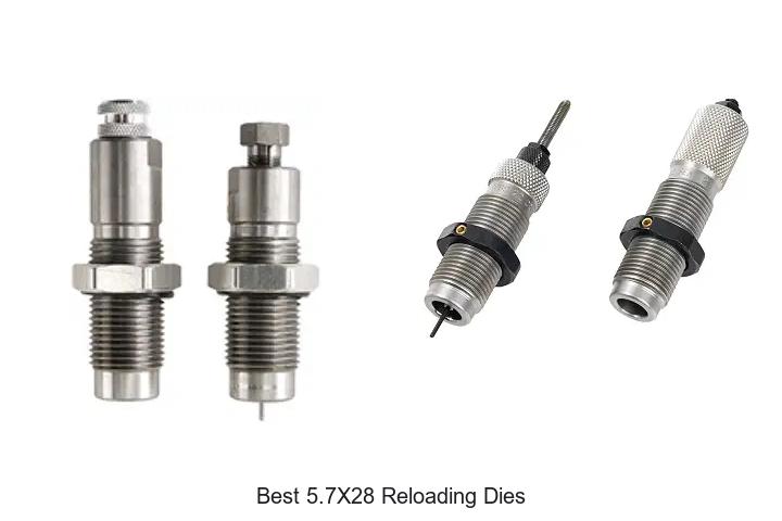 best 5.7x28 reloading dies