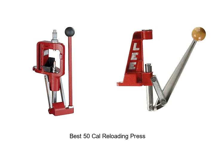 best 50 cal reloading press