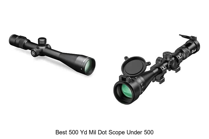 best 500 yd mil dot scope under 500
