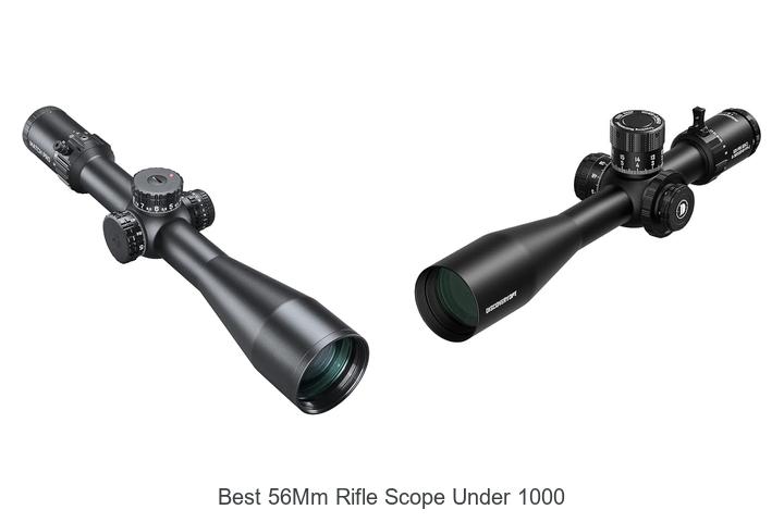 best 56mm rifle scope under 1000