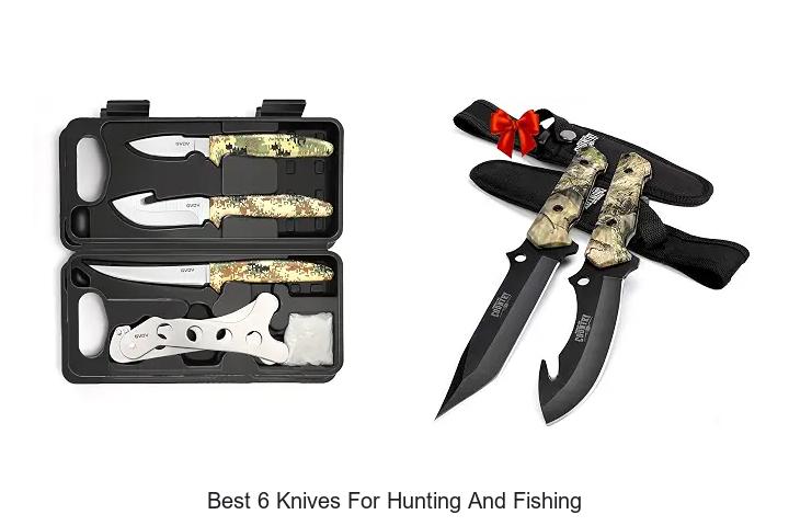 best 6 knives for hunting and fishing