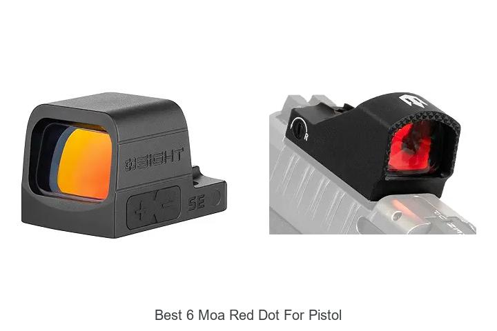 best 6 moa red dot for pistol