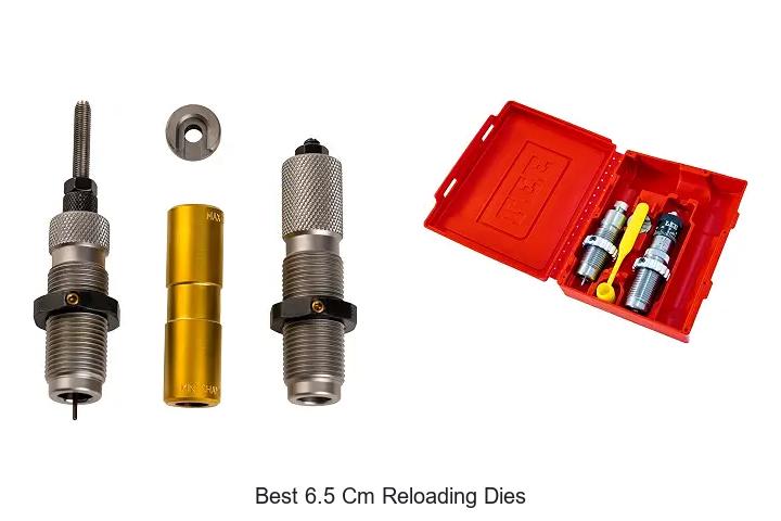 best 6.5 cm reloading dies
