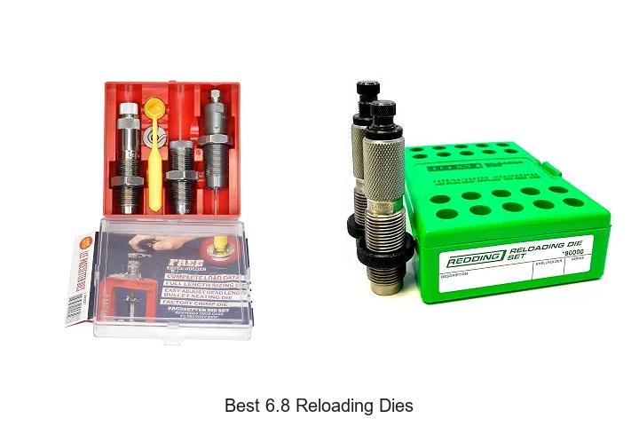 best 6.8 reloading dies