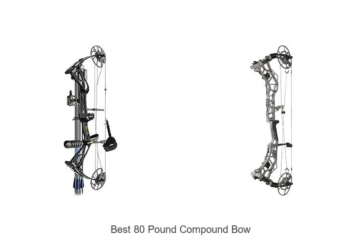 best 80 pound compound bow