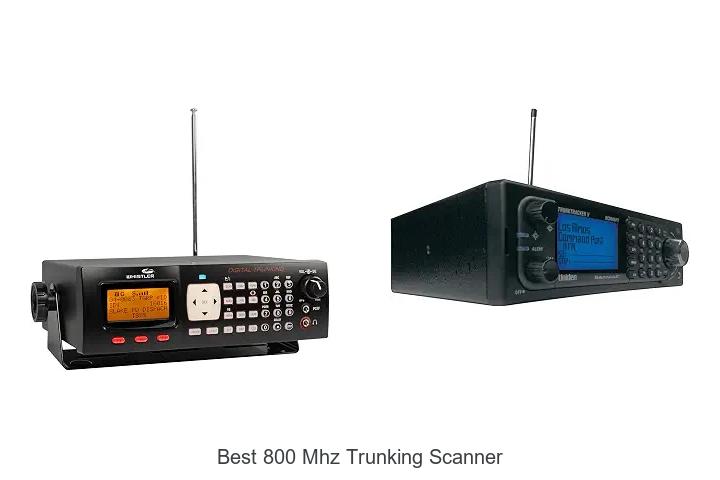 best 800 mhz trunking scanner