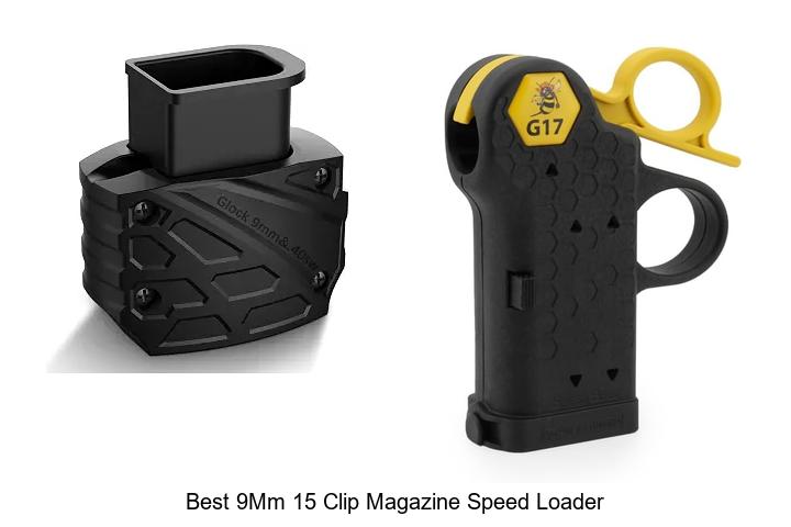 best 9mm 15 clip magazine speed loader