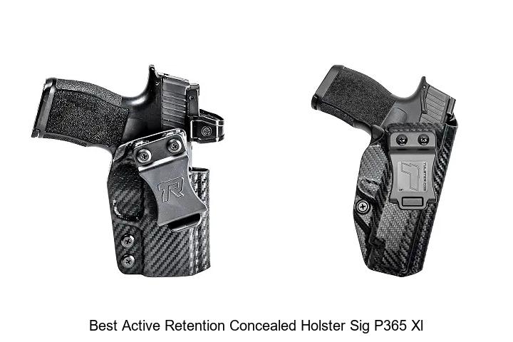 best active retention concealed holster sig p365 xl