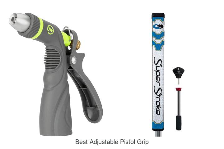 best adjustable pistol grip