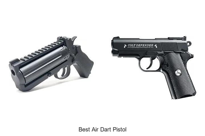 best air dart pistol