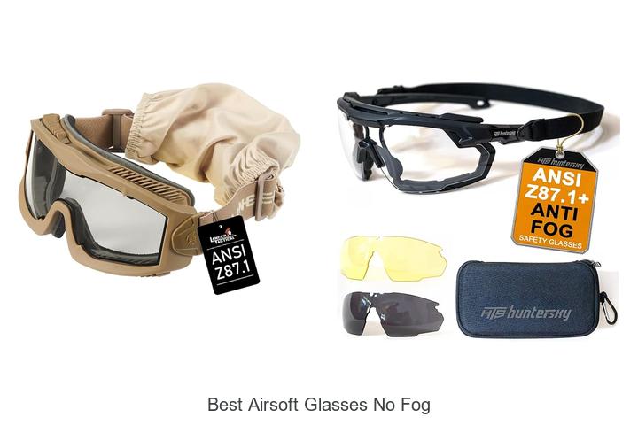 best airsoft glasses no fog