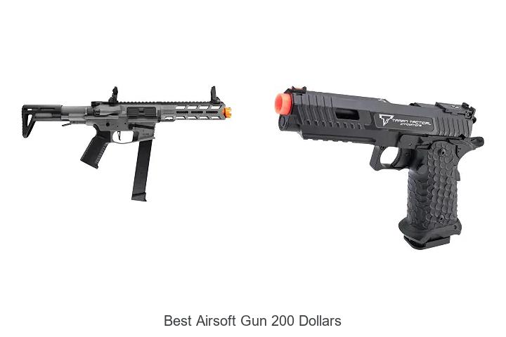best airsoft gun 200 dollars