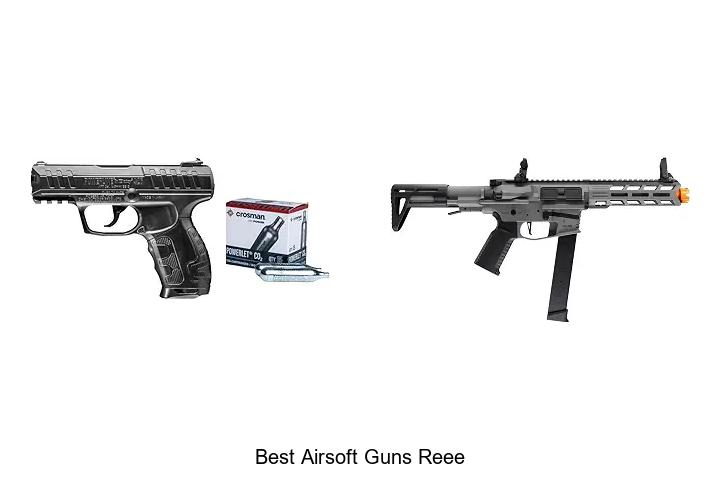 best airsoft guns reee