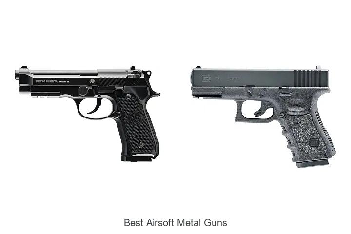 best airsoft metal guns