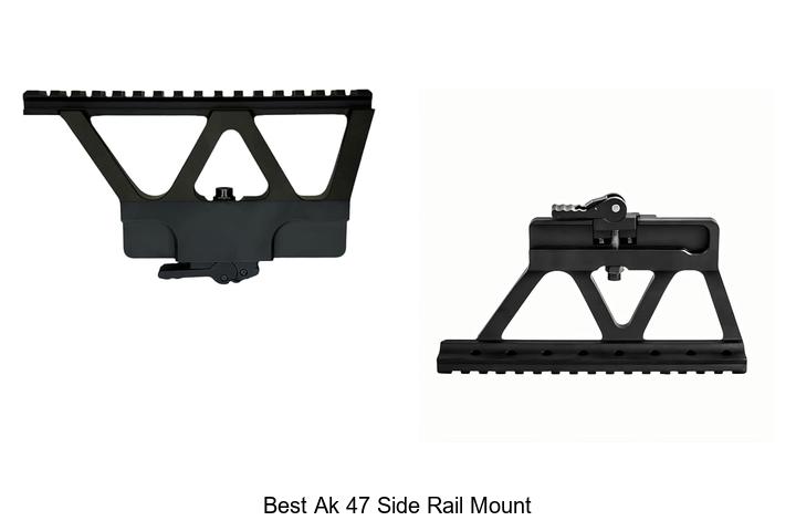 best ak 47 side rail mount