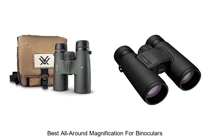 best all-around magnification for binoculars