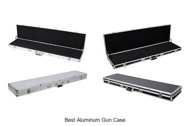 best aluminum gun case