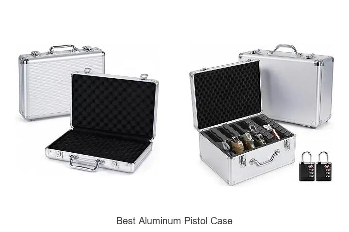 best aluminum pistol case
