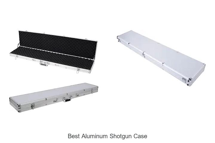 best aluminum shotgun case