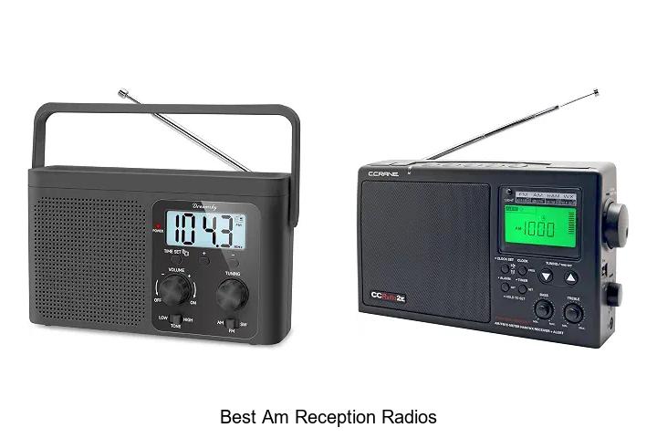 best am reception radios