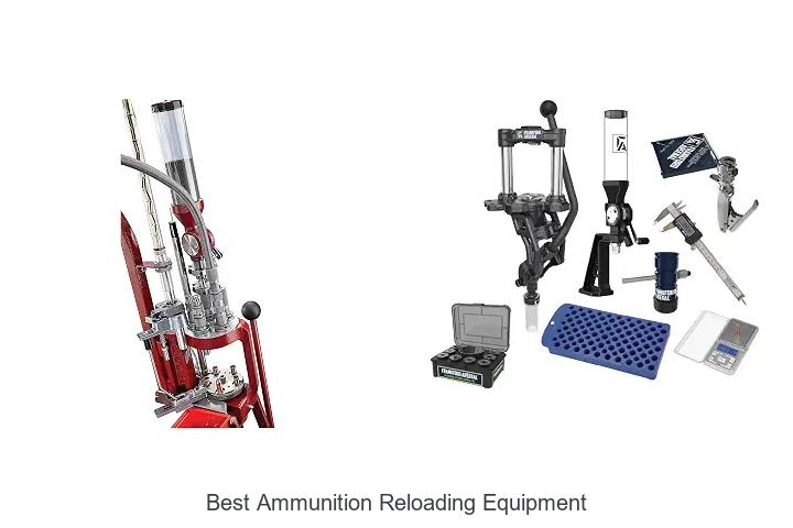 best ammunition reloading equipment