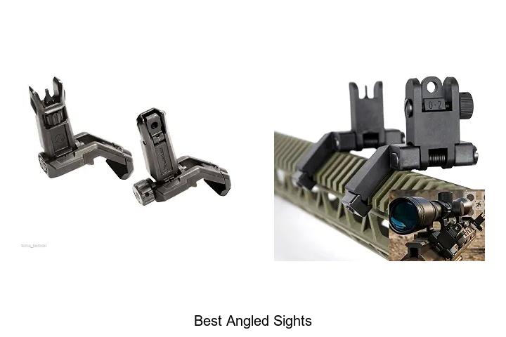 best angled sights