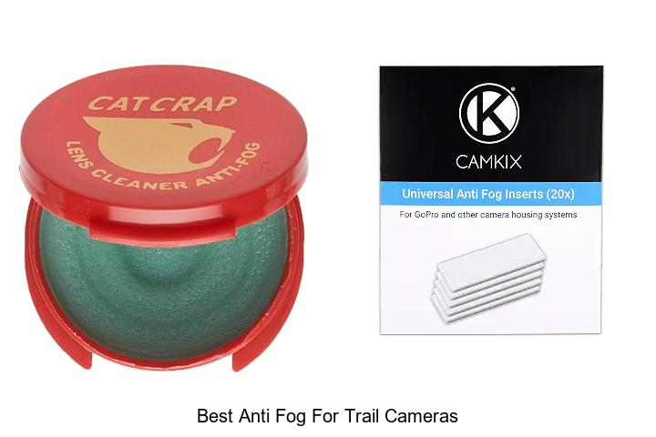 best anti fog for trail cameras
