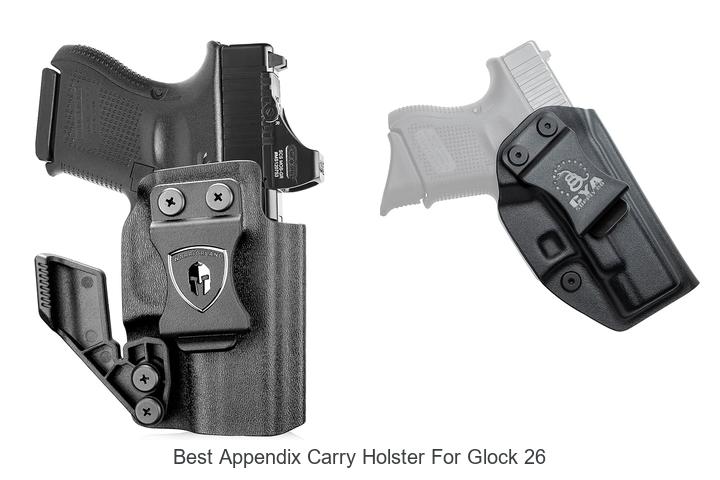 best appendix carry holster for glock 26