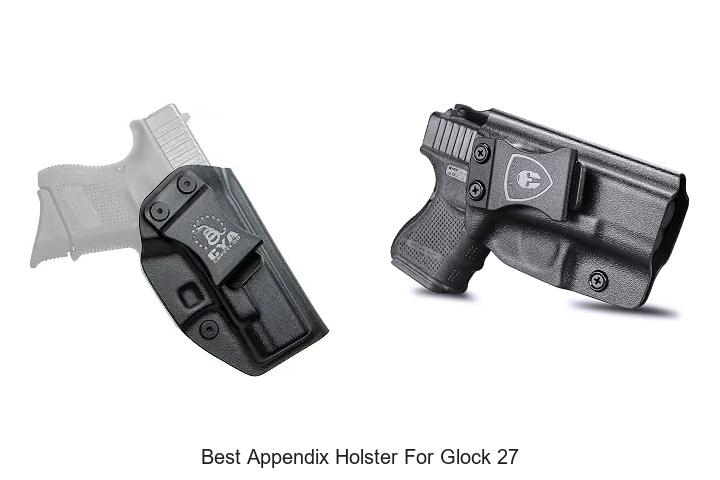 best appendix holster for glock 27