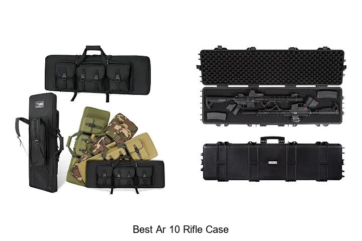 best ar 10 rifle case