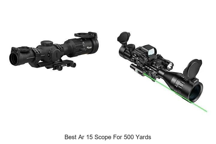 best ar 15 scope for 500 yards