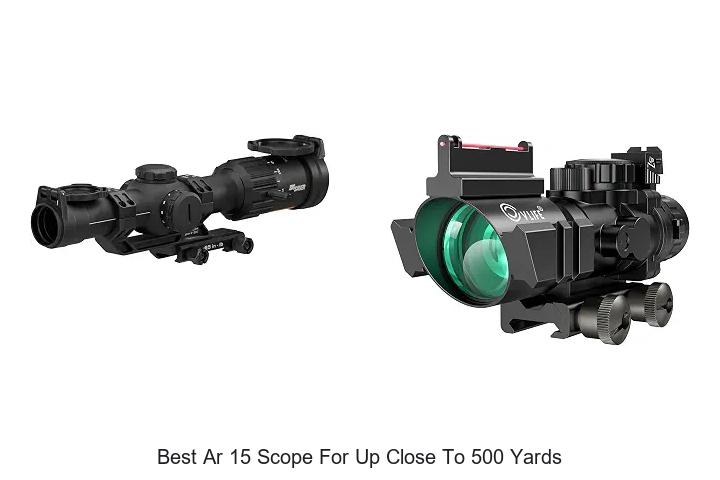 best ar 15 scope for up close to 500 yards
