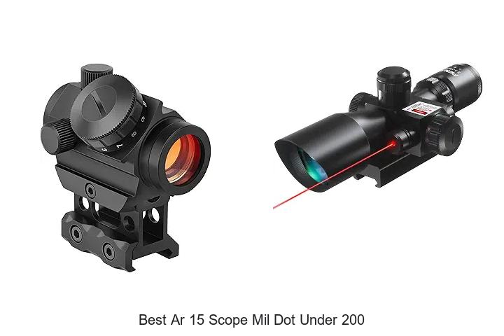 best ar 15 scope mil dot under 200
