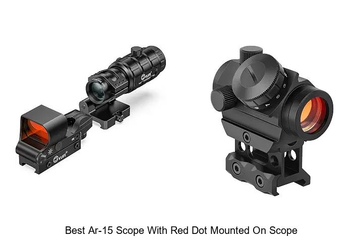 best ar-15 scope with red dot mounted on scope
