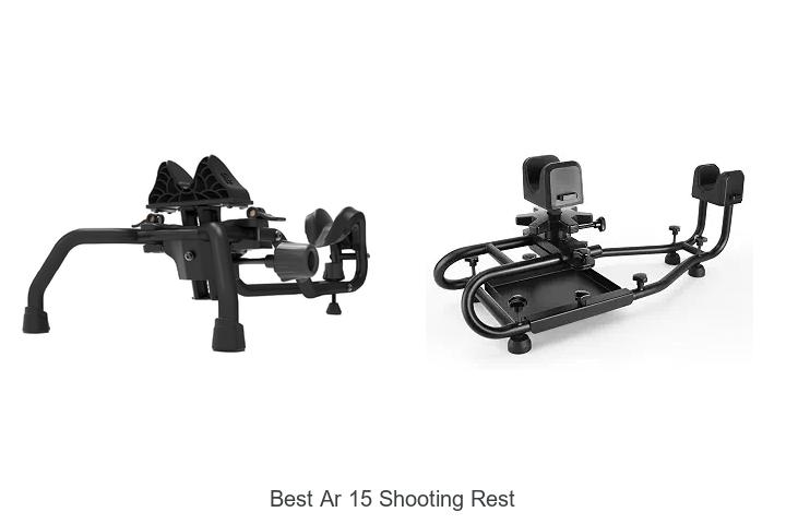 best ar 15 shooting rest